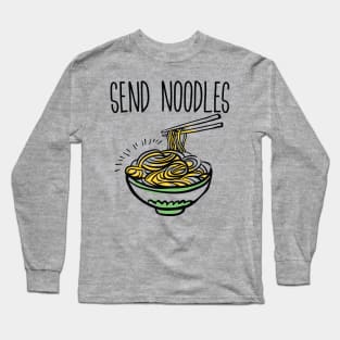 Send Noodles Long Sleeve T-Shirt